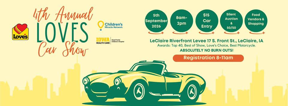 4th Annual Loves Car Show event at 125 N Cody Rd in Le Claire, IA on September 5, 2026