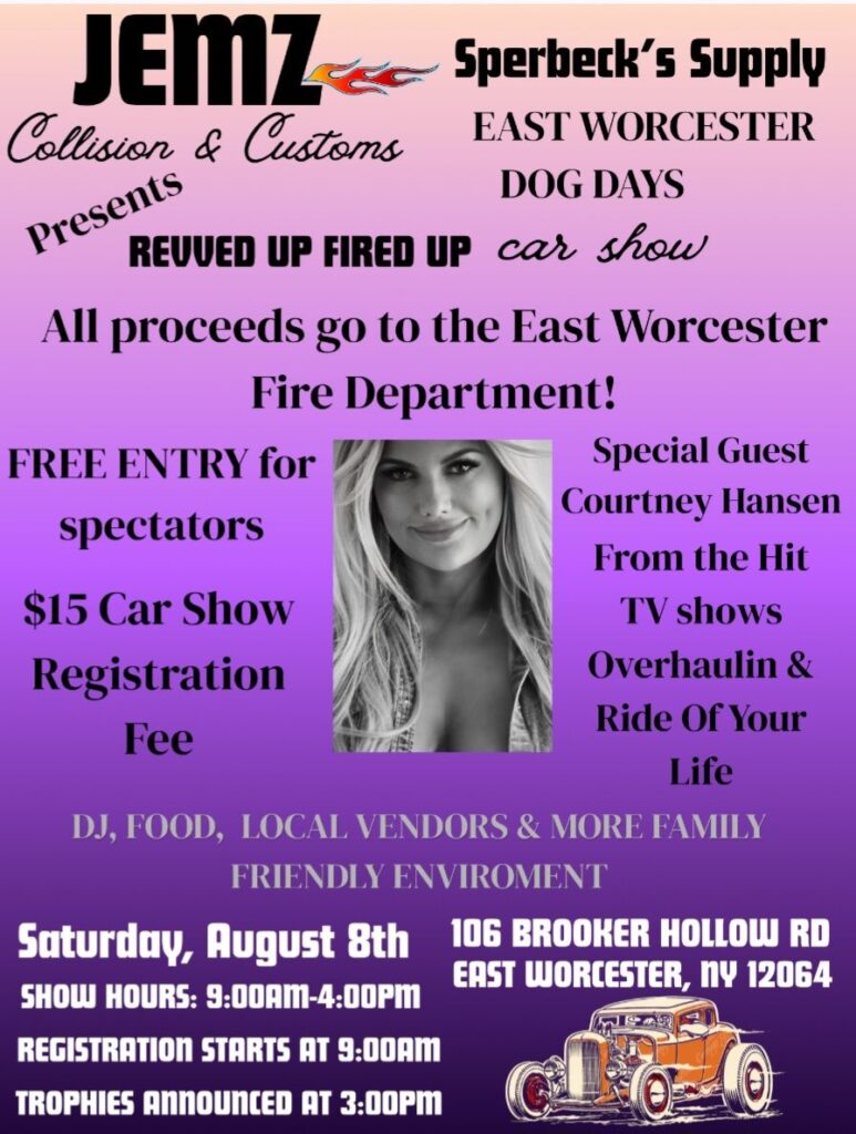 JEMZ Collision & Customs Presents East Worcester Dog Days Revved Up Fired Up Car Show event at 106 Brooker Hollow Rd in East Worcester, NY on August 8, 2026