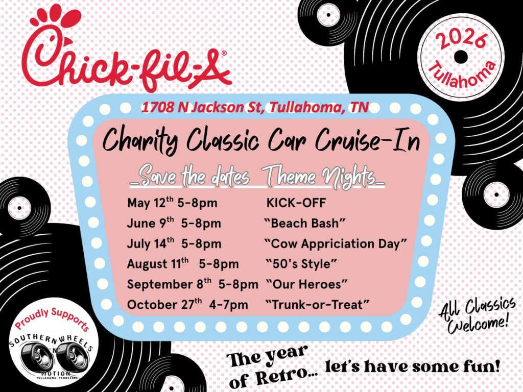 Chick-fil-A Charity Classic Car Cruise-In event at Chick-fil-A in Tullahoma, TN on May 12, 2026