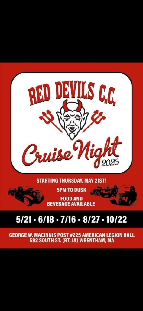 Red Devils C.C. Cruise Night 2026 event at George W. Macinnis Post #225 American Legion Hall in Wrentham, MA on May 21, 2026