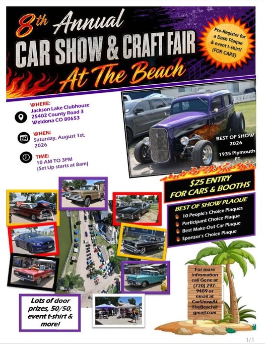 8th Annual Car Show & Craft Fair At The Beach event at Jackson Lake Clubhouse in Weldona, CO on August 1, 2026