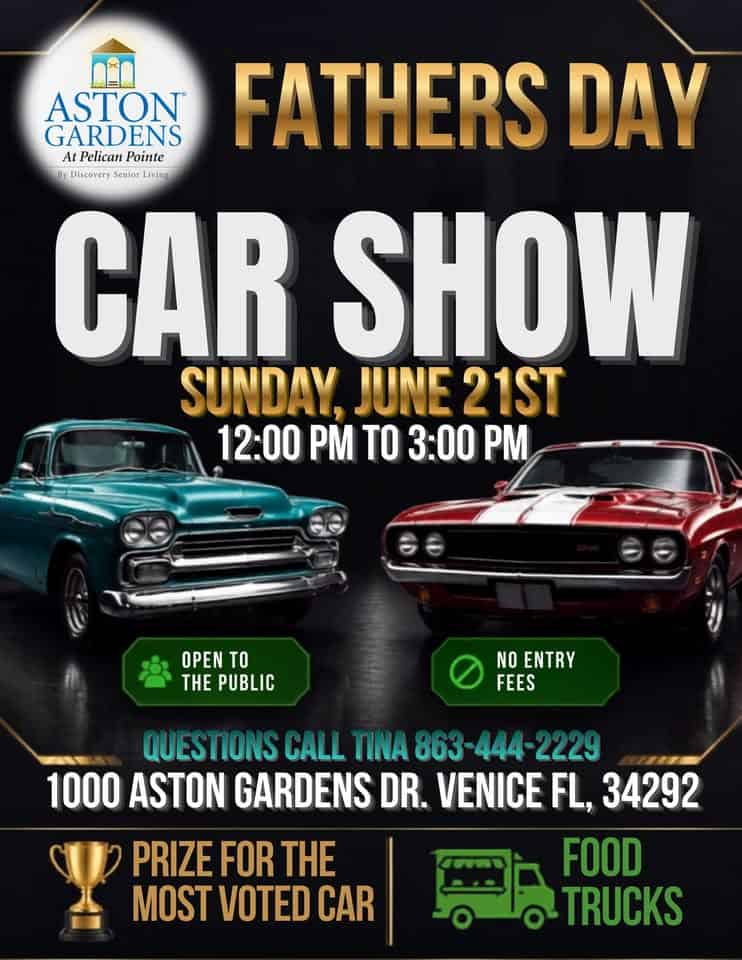 Aston Gardens Father's Day Car Show event at 1000 Aston Gardens Dr in Venice, FL on June 21, 2026