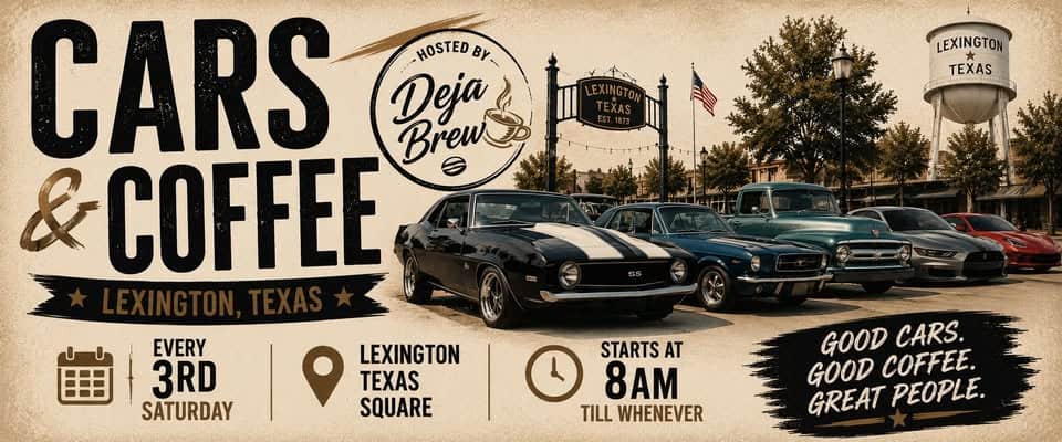Cars & Coffee on the Square event at 616 Wheatley St in Lexington, TX on June 20, 2026