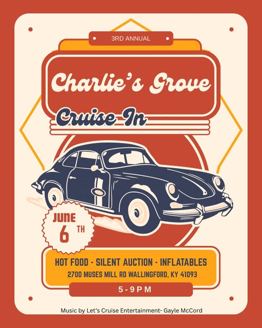 Charlie's Grove Cruise-IN event at 2700 Muses Mill Rd in Wallingford, KY on June 6, 2026