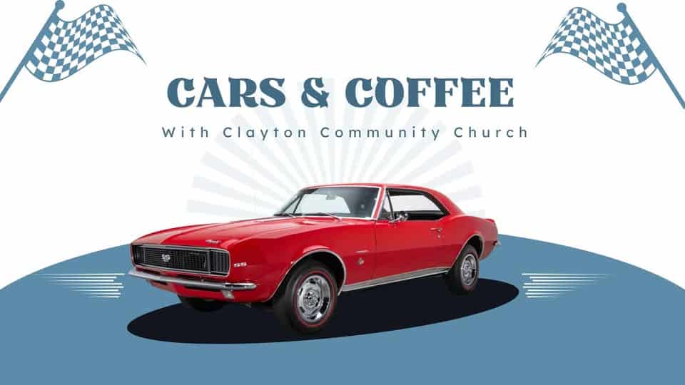 Clayton Community Church Cars & Coffee event at 5555 Clayton Rd in Clayton, CA on June 6, 2026