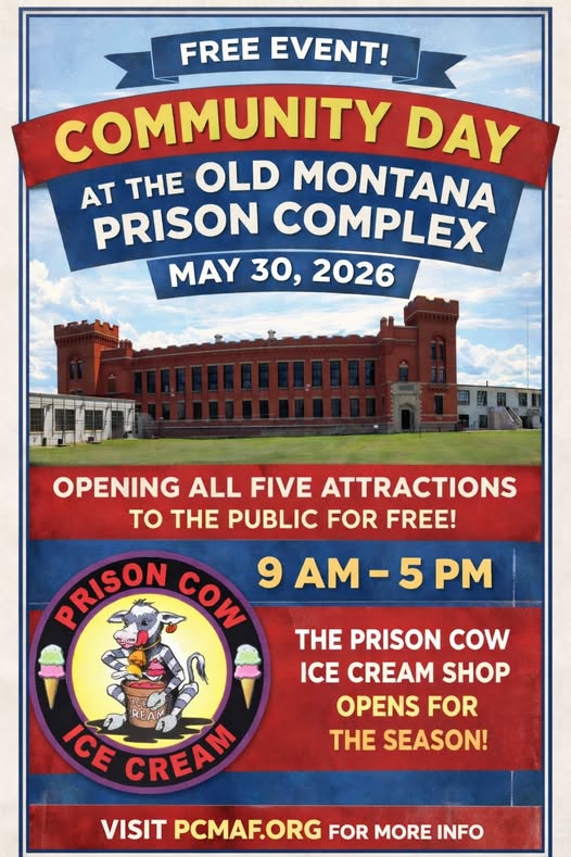 Community Day At The Old Montana Prison Complex event at Old Montana Prison Complex in Deer Lodge, MT on May 30, 2026