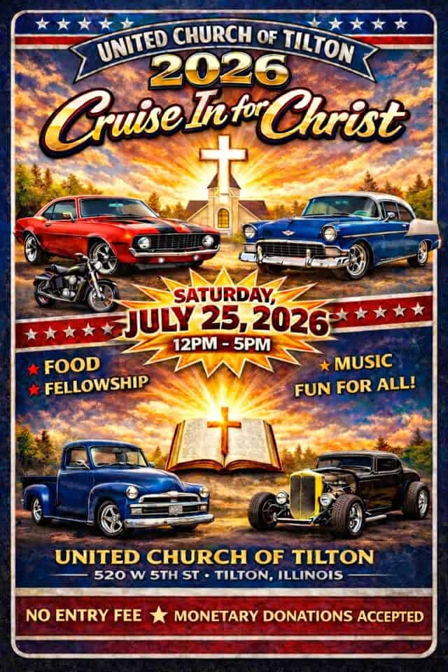 Cruise-In for Christ Car Show event at 520 W 5Th St in Tilton, IL on July 25, 2026