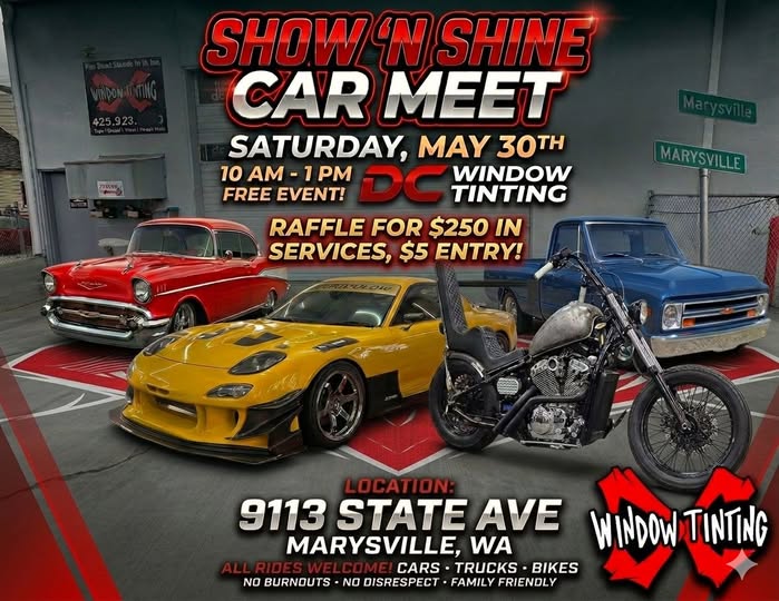 DC Window Tinting Show 'n Shine Car Meet event at DC Window Tinting in Marysville, WA on May 30, 2026