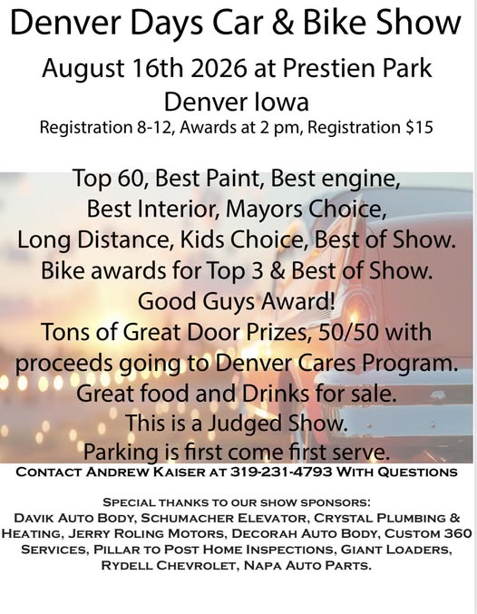 Denver Days Car & Bike Show event at Prestien Park in Denver, IA on August 16, 2026