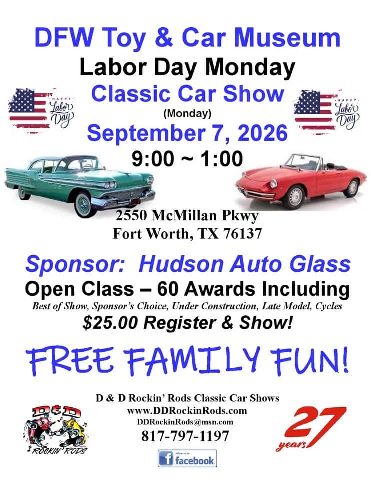 DFW Toy & Car Museum Labor Day Monday Classic Car Show event at 2550 Mcmillan Pkwy in Fort Worth, TX on September 7, 2026
