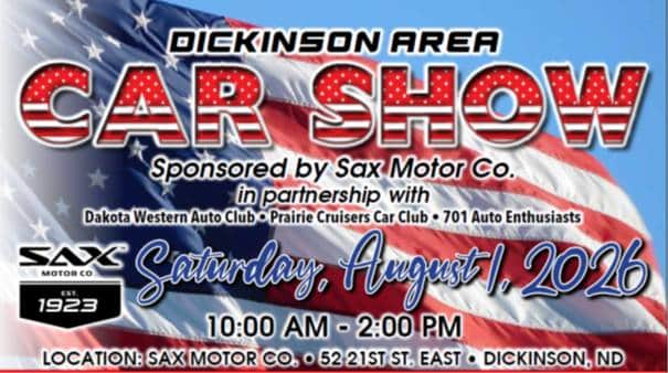 Dickinson Area Car Show event at 52 21St St E in Dickinson, ND on August 1, 2026