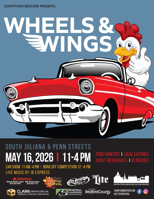 Downtown Bedford Presents Wheels & Wings event at South Juliana & Penn Streets in Bedford, PA on May 16, 2026