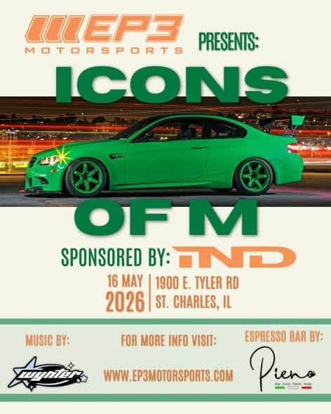 EP3 Motorsports Presents: Icons Of M event at EP3 Motorsports in St. Charles, IL on May 16, 2026