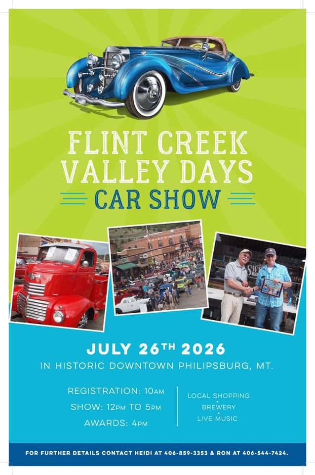 Flint Creek Valley Days Car Show event at 109 E Broadway St in Philipsburg, MT on July 26, 2026
