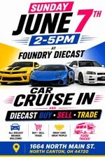 Foundry Diecast Car Cruise IN event at Foundry Diecast in North Canton, OH on June 7, 2026