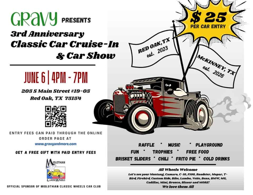 Gravy's 3rd Anniversary Classic Car Cruise-In & Car Show event at 205 S Main St in Red Oak, TX on June 6, 2026
