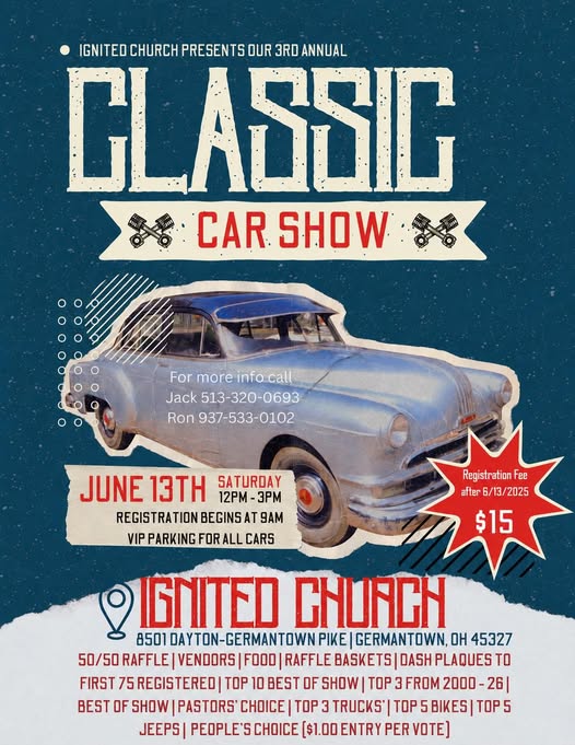 Ignited Church Presents Our 3rd Annual Classic Car Show event at Ignited Church in Germantown, OH on June 13, 2026