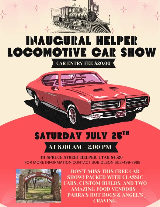 Inaugural Helper Locomotive Car Show event at 411 Spruce Street in Helper, UT on July 25, 2026
