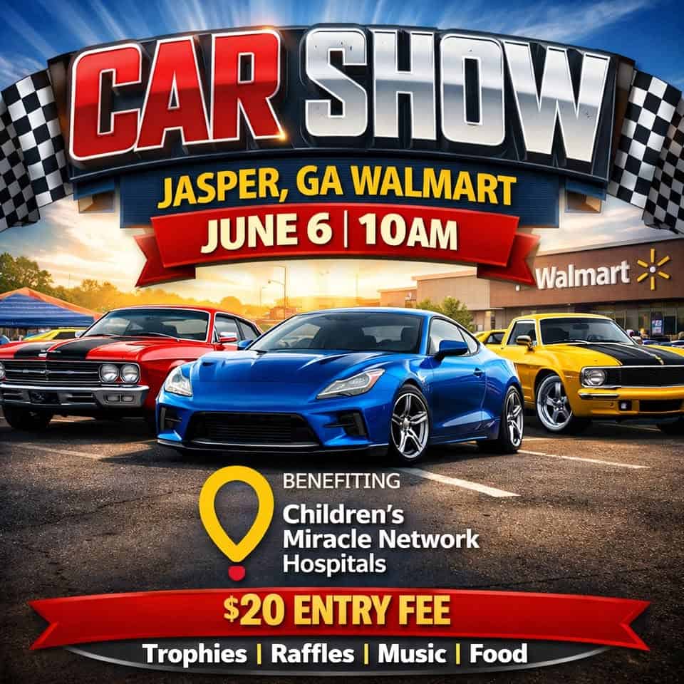 Jasper Walmart 2nd Annual Children's Miracle Network Car Show event at 1100 Old Philadelphia Rd in Jasper, GA on June 6, 2026