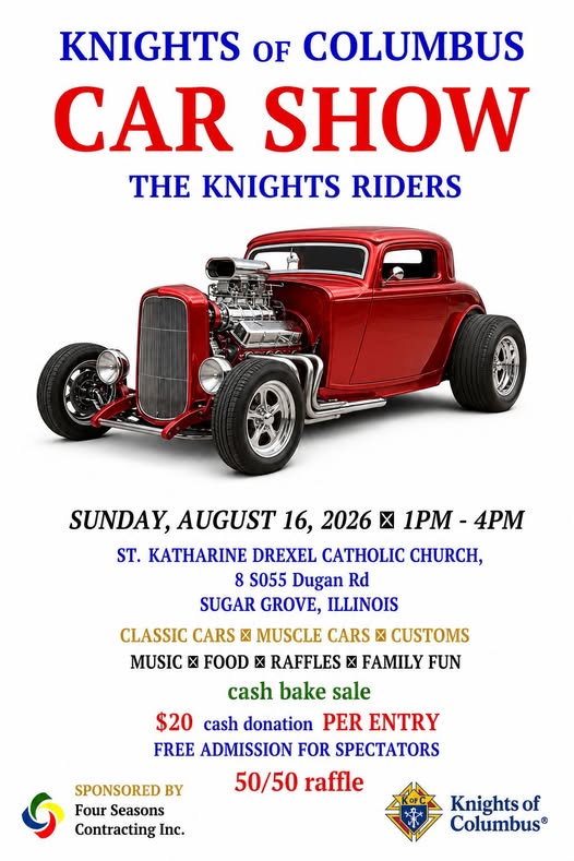 Knights Of Columbus Car Show event at St. Katharine Drexel Catholic Church in Sugar Grove, IL on August 16, 2026