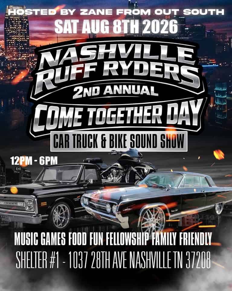 Nashville Ruff Ryders 2nd Annual Come Together Day •Car Truck & Bike Sound Show event at 1037 28Th Ave N in Hadley Park, TN on August 8, 2026