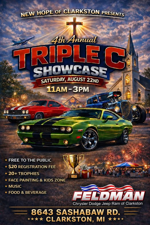 New Hope of Clarkston Presents 4th Annual Triple C Showcase event at Feldman Chrysler Dodge Jeep Ram of Clarkston in Clarkston, MI on August 22, 2026