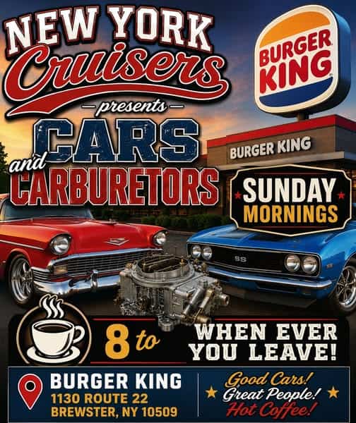 New York Cruisers Presents Cars And Carburetors event at Burger King in Brewster, NY on May 31, 2026
