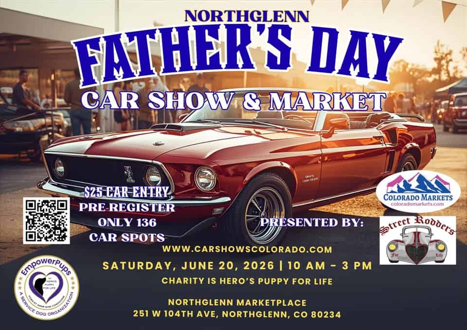 Northglenn Father's Day Car Show & Market event at 100 W 104Th Ave in Denver, CO on June 20, 2026