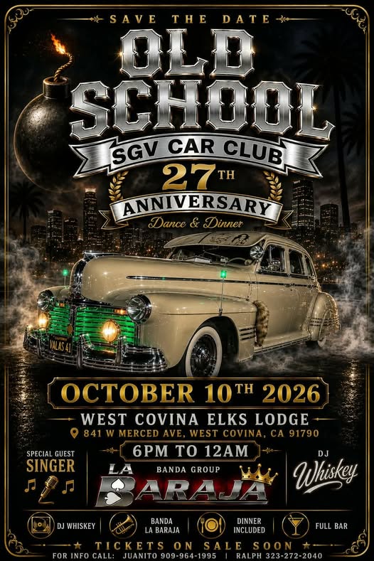 Old School SGV Car Club 27th Anniversary Dance & Dinner event at West Covina Elks Lodge in West Covina, CA on October 10, 2026