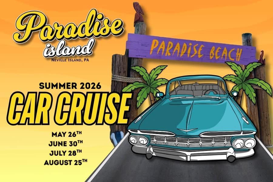 Paradise Island - Summer Car Cruise event at 7601 Grand Ave in Pittsburgh, PA on May 26, 2026