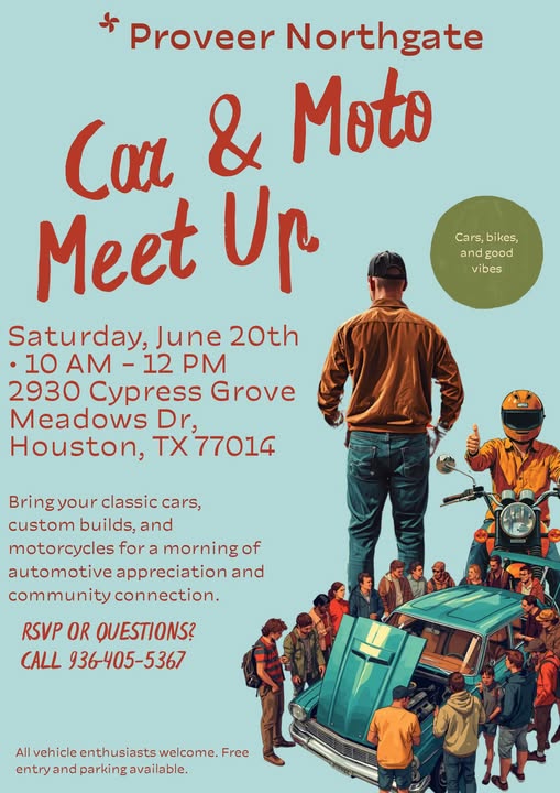 Proveer Northgate Car & Moto Meet Up event at 2930 Cypress Grove Meadows Dr in Houston, TX on June 20, 2026
