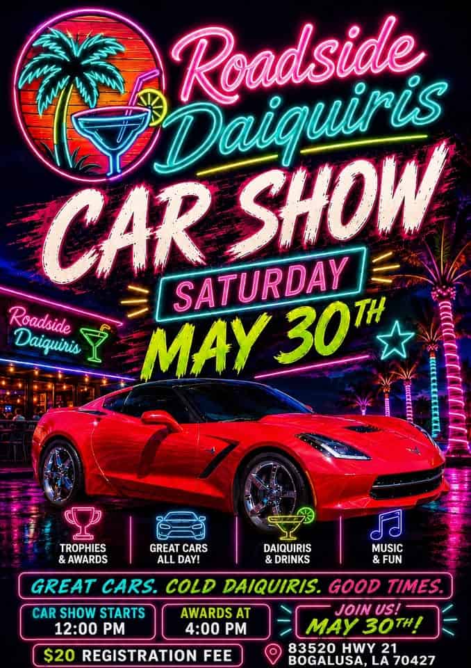 Roadside Daiquiris car show event at 83520 Hwy 21 in Bogalusa, LA on May 30, 2026