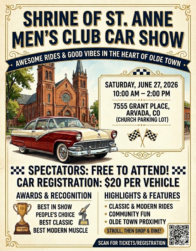 Shrine Of St. Anne Men's Club Car Show event at 7555 Grant Place in Arvada, CO on June 27, 2026
