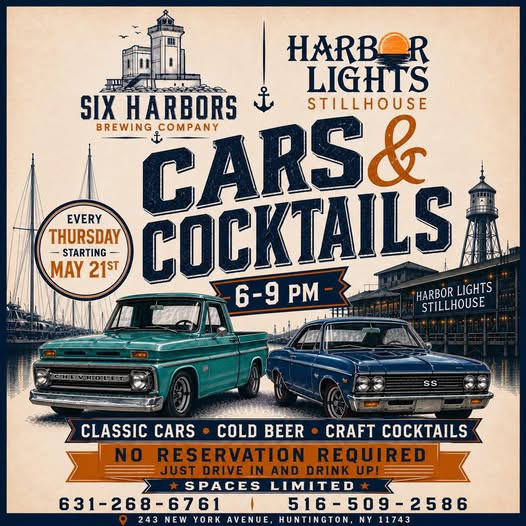 Six Harbors Brewing Company Harbor Lights Stillhouse Cars & Cocktails event at 243 New York Avenue in Huntington, NY on May 21, 2026