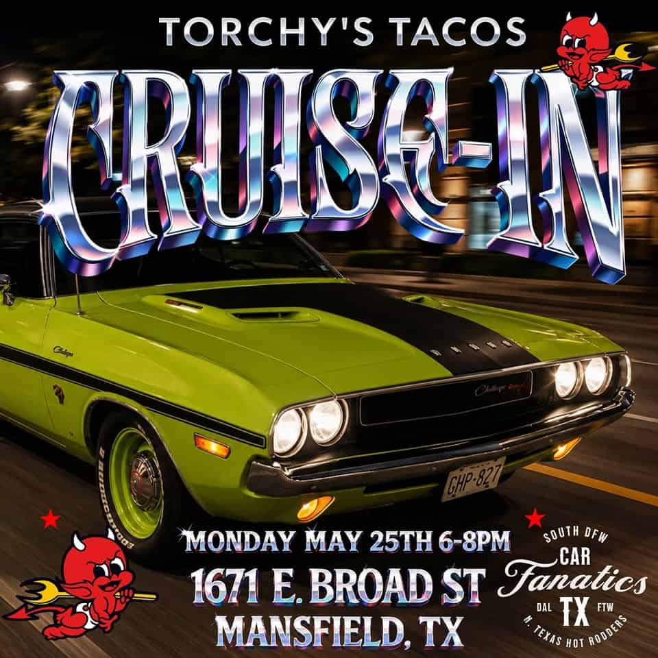 South DFW Car Fanatics - Torchy's Mansfield Cruise-In event at Torchy'S Tacos in Mansfield, TX on May 25, 2026