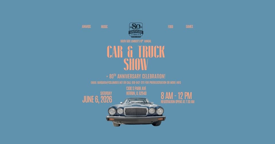 South Side Lumber 10th Annual Car & Truck Show event at 1300 South Park Avenue in Herrin, IL on June 6, 2026