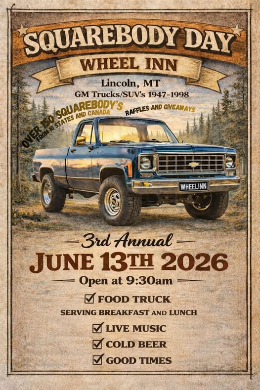 Squarebody Day Wheel Inn event at Wheel Inn in Lincoln, MT on June 13, 2026