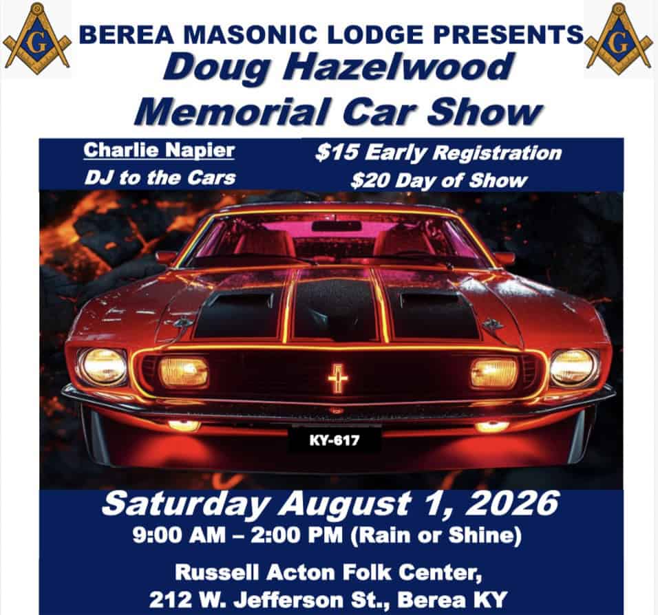 The Doug Hazelwood memorial Car Show Hosted by Berea Masonic Lodge # 617 event at 212 W Jefferson St in Berea, KY on August 1, 2026