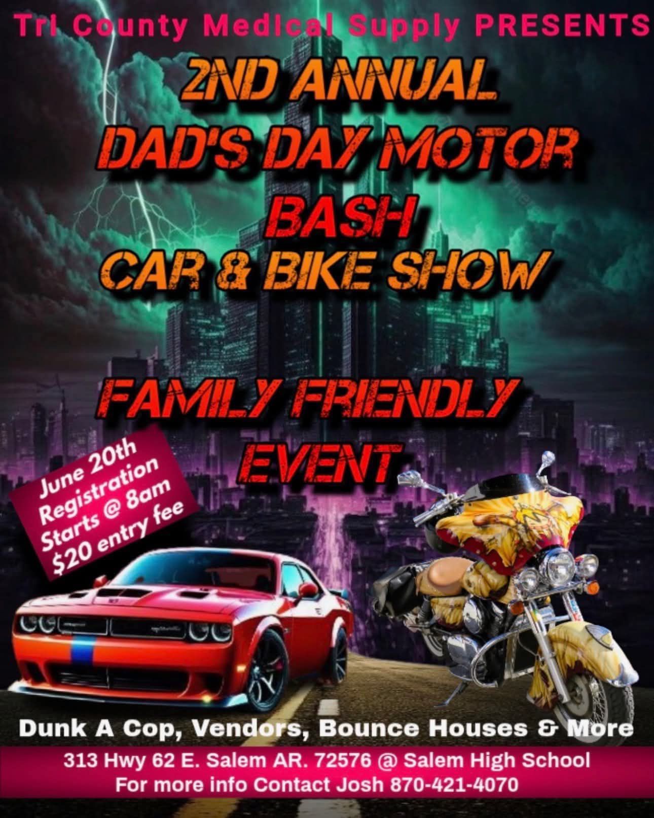 Tri County Medical Supply Presents 2nd Annual Dad's Day Motor Bash Car & Bike Show event at Salem High School in Salem, AR on June 20, 2026