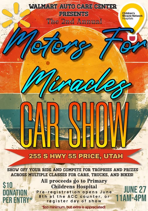 Walmart Auto Care Center Presents The 2nd Annual Motors For Miracles Car Show event at 255 S Hwy 55 in Price, UT on June 27, 2026