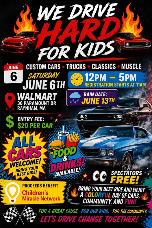 We Drive Hard For Kids event at Walmart in Raynham, MA on June 6, 2026