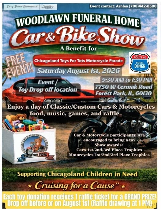 Woodlawn Funeral Home Car & Bike Show A Benefit for Chicagoland Toys For Tots Motorcycle Parade event at 7750 W Cermak Road in Forest Park, IL on August 1, 2026