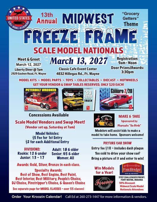 13th Annual Midwest Freeze Frame Scale Model Nationals event at Classic Cafe Event Center in Ft. Wayne, IN on March 13, 2027