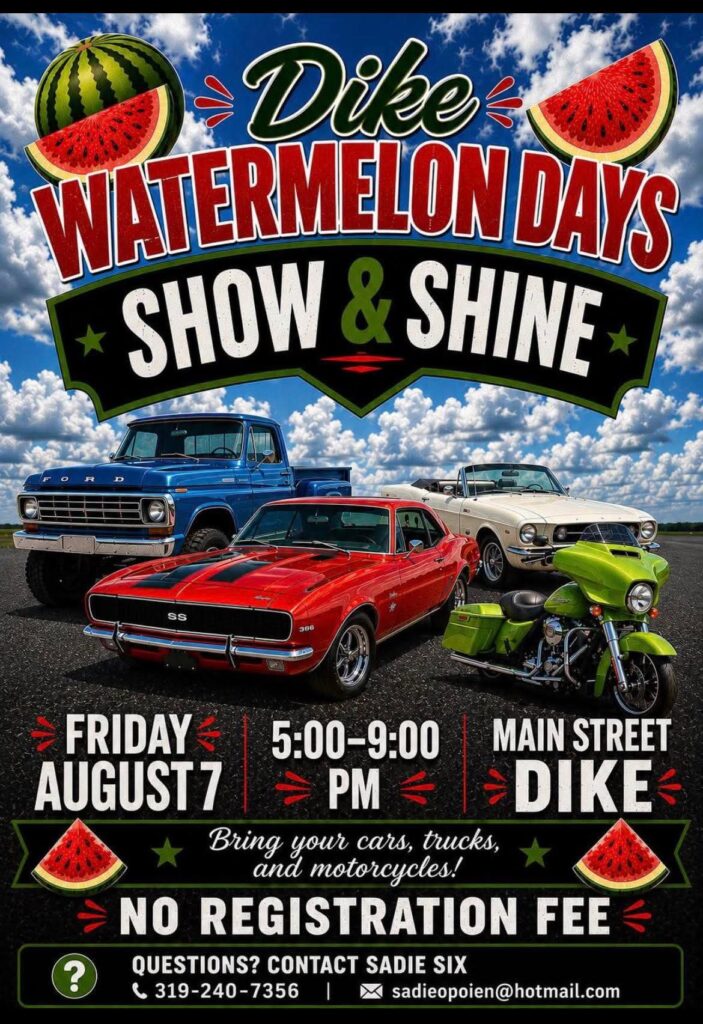 Dike Watermelon Days Show & Shine event at Main Street in Dike, IA on August 7, 2026