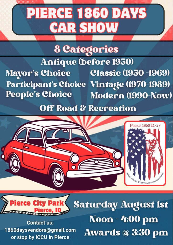 Pierce 1860 Days Car Show event at Pierce City Park in Pierce, ID on August 1, 2026