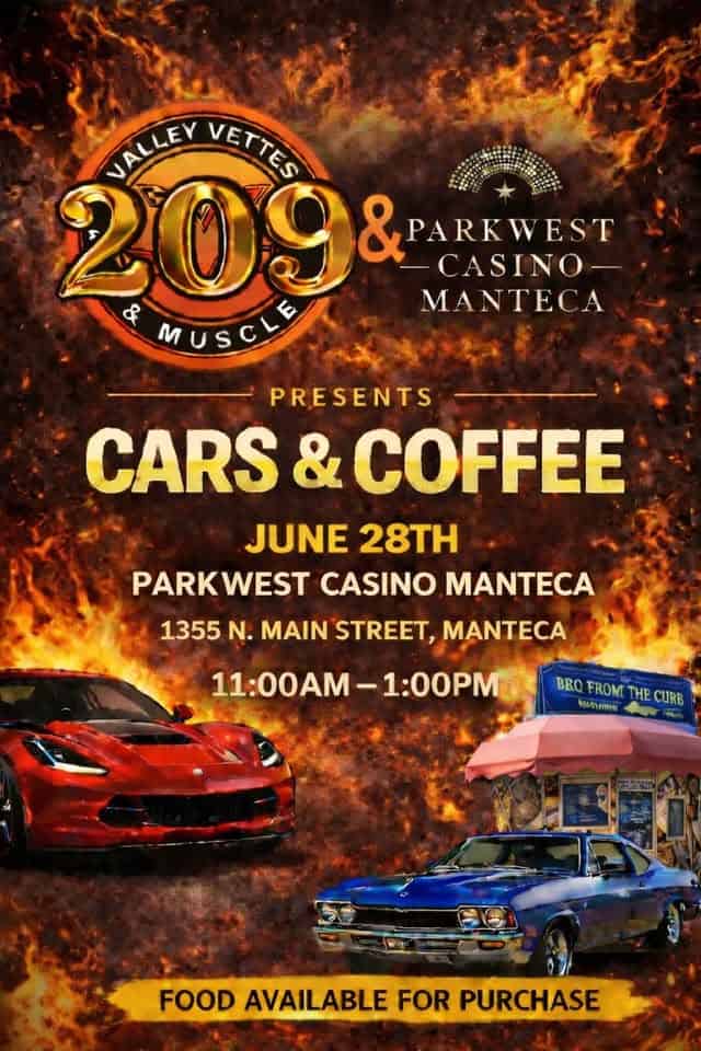 209 Valley Vettes & Muscle Cars & Coffee at Parkwest Casino Manteca event at Parkwest Casino Manteca in Manteca, CA on June 28, 2026