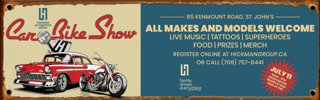 Hickman Automotive Group 29th Car Bike Show event at 85 Kenmount Road, St. John's in St. John's, NL on July 11, 2026