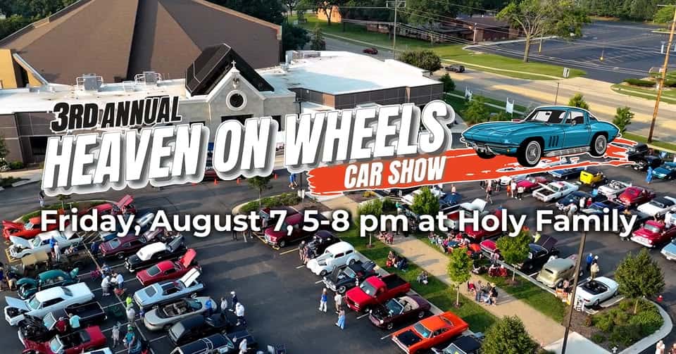 3rd Annual Heaven on Wheels Car Show event at Holy Family Catholic Church in Rockford, IL on August 7, 2026