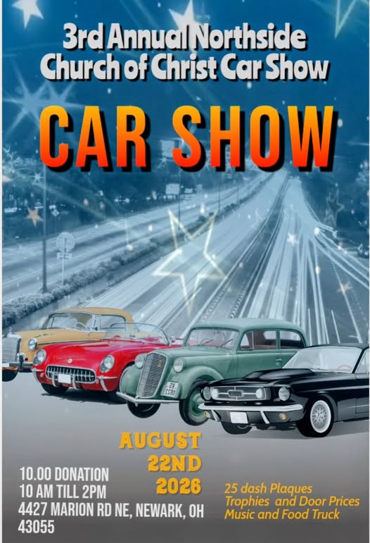 3rd Annual Northside Church of Christ Car Show event at 4427 Marion Rd NE in Newark, OH on August 22, 2026