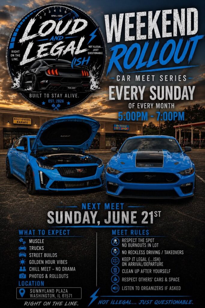 Loud and Legal-ish Weekend Rollout Car Meet Series event at Sunnyland Plaza in Washington, IL on June 21, 2026